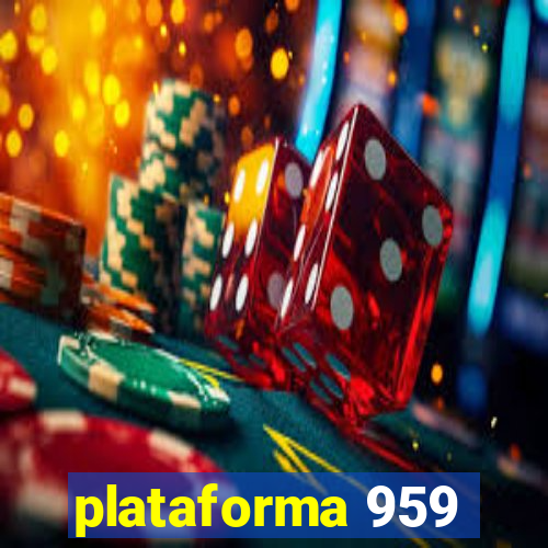 plataforma 959